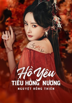 Hồ Yêu Tiểu Hồng Nương Nguyệt Hồng Thiên