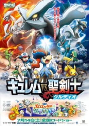 Pokemon Movie 15: Kyurem VS Thánh Kiếm Sĩ Keldeo