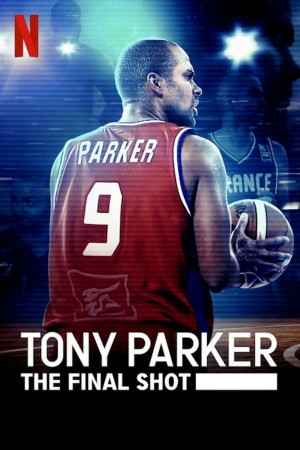 Tony Parker: Cú ném cuối cùng